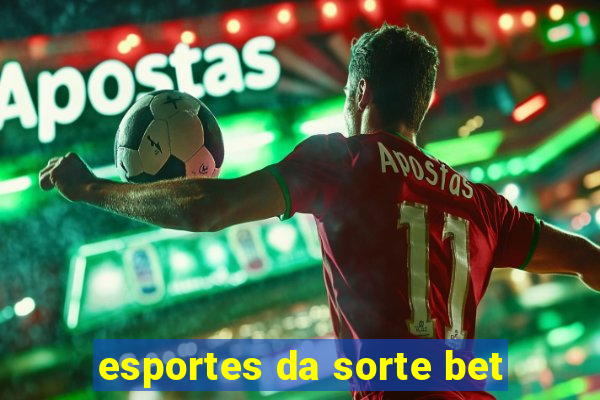 esportes da sorte bet